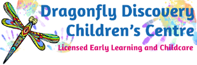 Dragonfly discovery children's centre. Licensed early learning and childcare